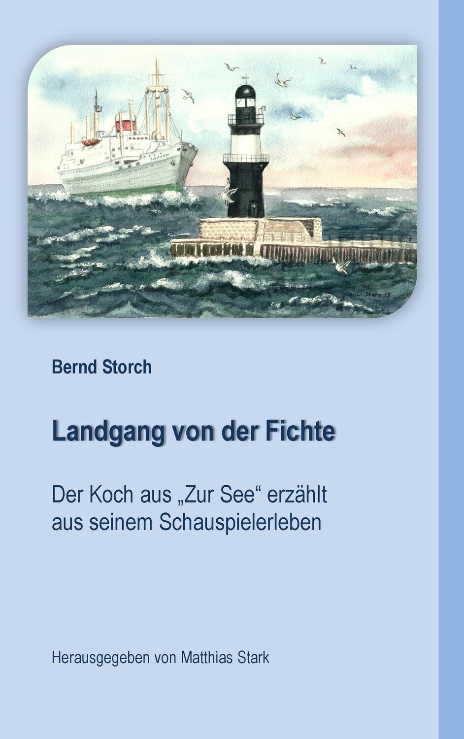 Cover: 9783743110038 | Landgang von der Fichte | Bernd Storch | Taschenbuch | Books on Demand