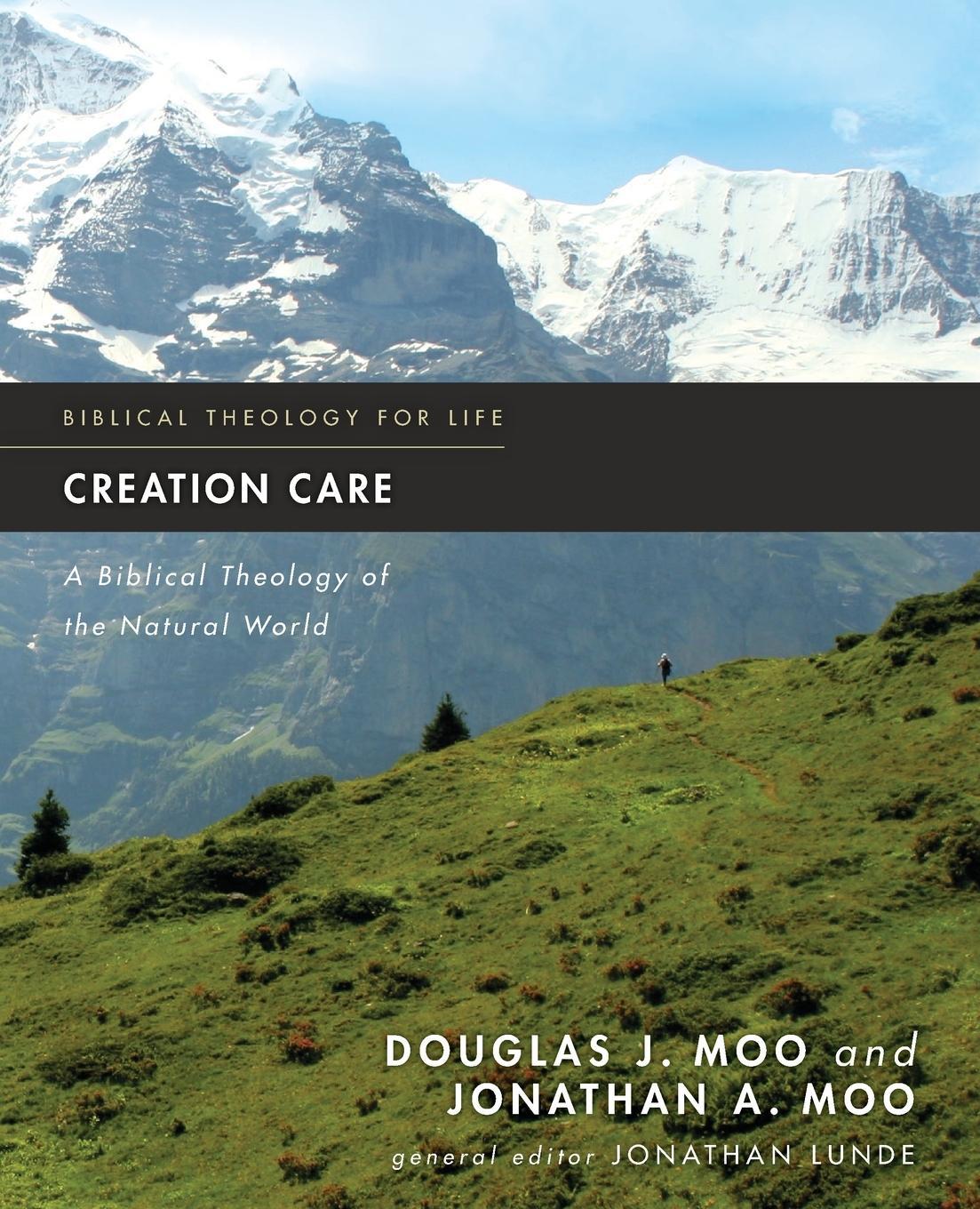 Cover: 9780310293743 | Creation Care | A Biblical Theology of the Natural World | Moo | Buch