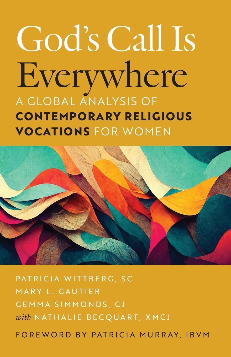 Cover: 9780814669136 | God's Call Is Everywhere | Patricia Wittberg | Taschenbuch | Paperback