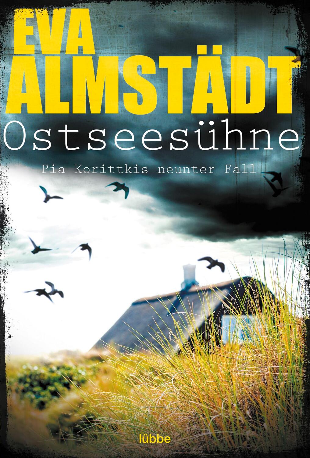 Cover: 9783404169283 | Ostseesühne | Kommissarin Pia Korittki 09 | Eva Almstädt | Taschenbuch
