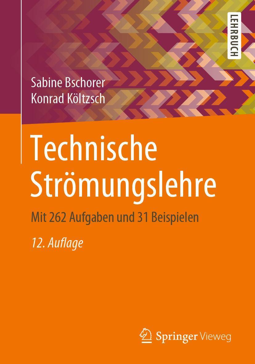 Cover: 9783658304065 | Technische Strömungslehre | Mit 262 Aufgaben und 31 Beispielen | Buch