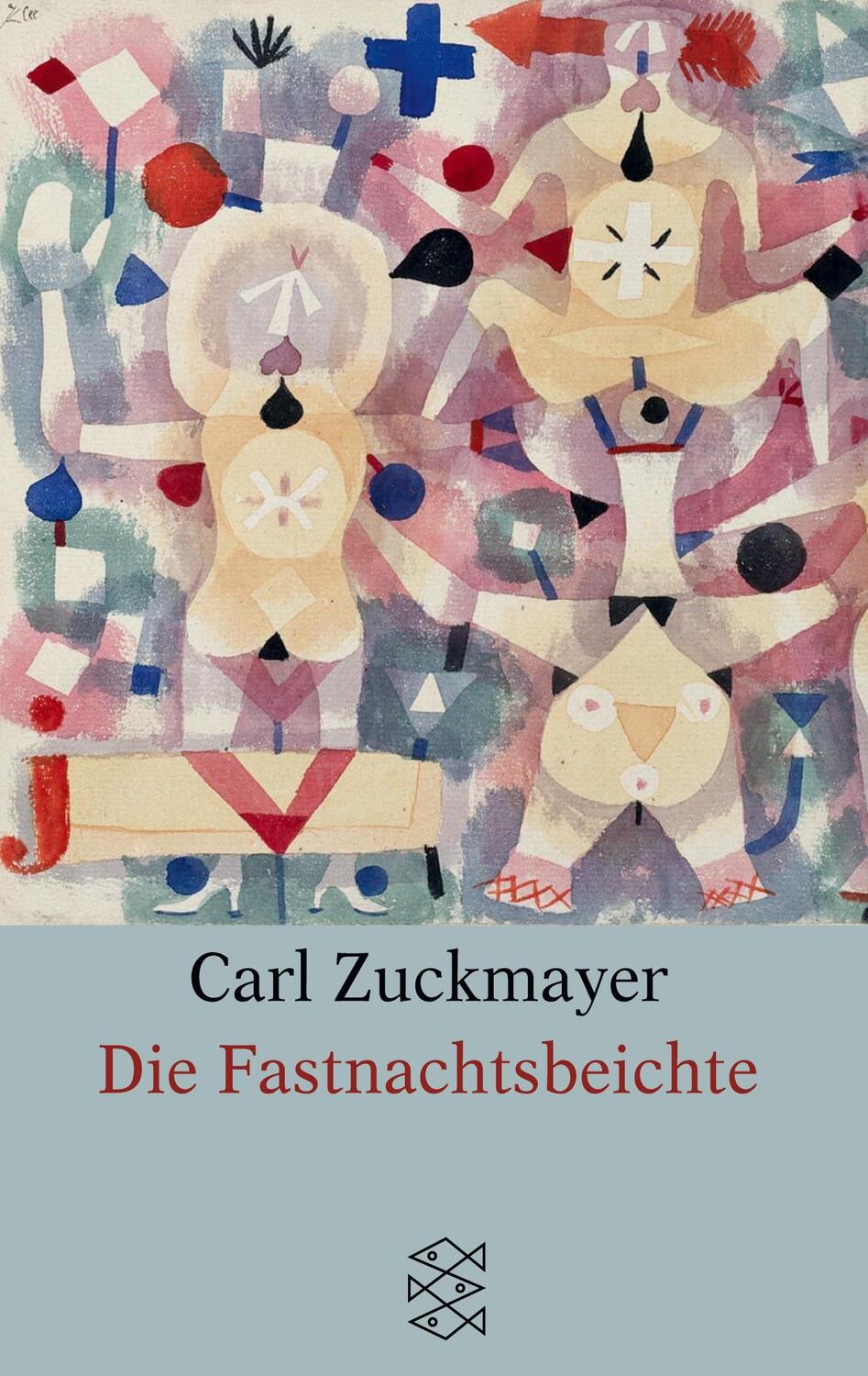 Cover: 9783596150106 | Die Fastnachtsbeichte | Erzählung | Carl Zuckmayer | Taschenbuch