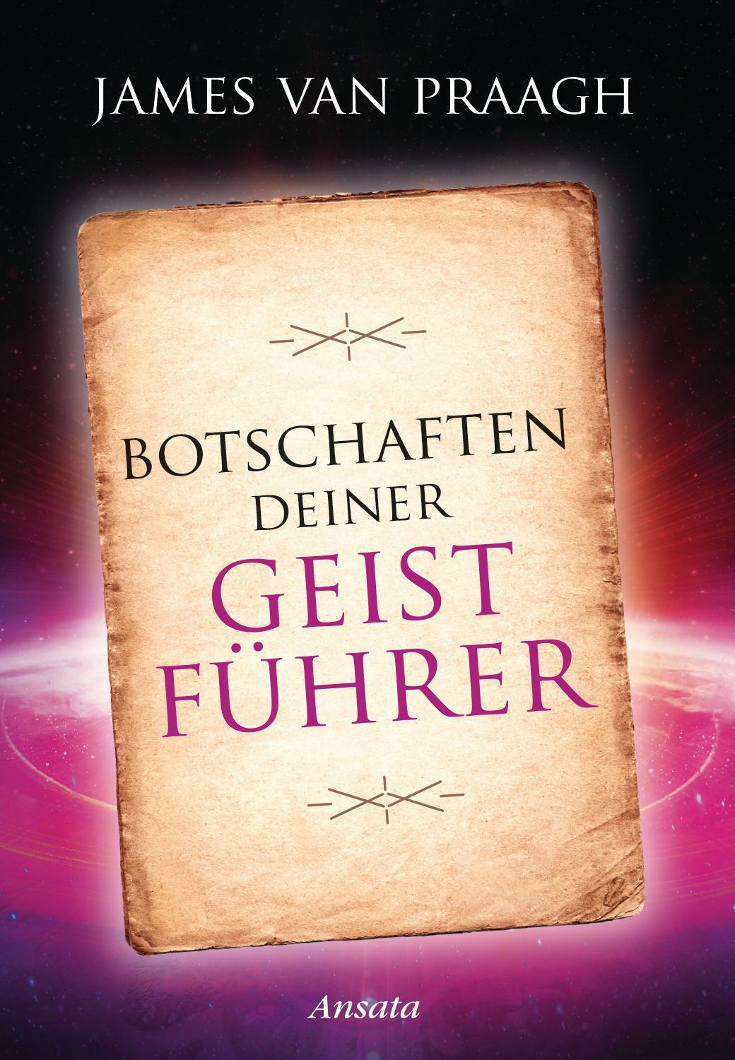 Cover: 4250939400044 | Botschaften deiner Geistführer | James Van Praagh | Deutsch | 2019