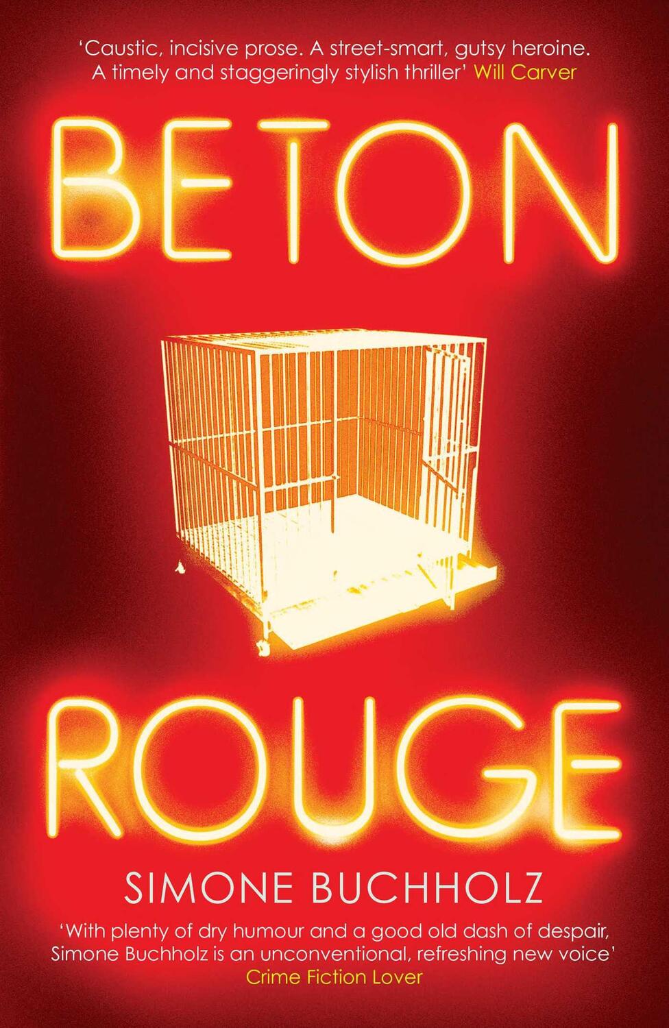 Cover: 9781912374595 | Beton Rouge | Simone Buchholz | Taschenbuch | Chastity Riley | 2019