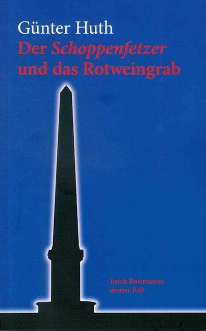 Cover: 9783429044824 | Der Schoppenfetzer und das Rotweingrab | Erich Rottmanns dritter Fall
