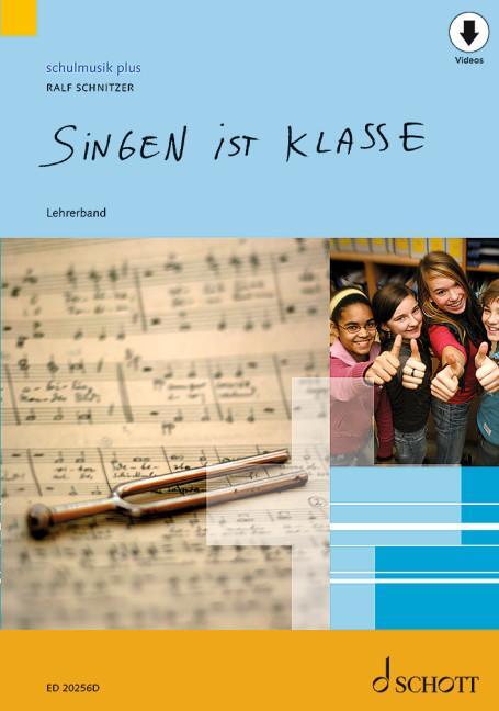 Cover: 9783795731083 | Singen ist klasse | Lehrerband. | Ralf Schnitzer | Broschüre | 120 S.