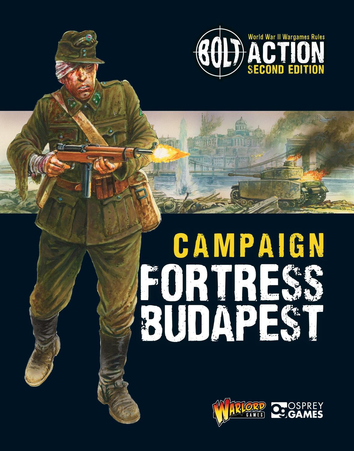 Cover: 9781472835727 | Bolt Action: Campaign: Fortress Budapest | Warlord Games | Taschenbuch