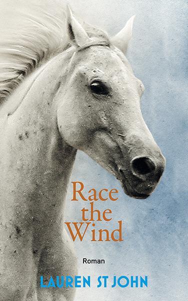 Cover: 9783772526923 | Race the Wind 02 | Lauren St. John | Buch | Deutsch | 2014