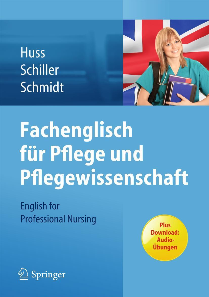 Cover: 9783642300042 | Fachenglisch für Pflege und Pflegewissenschaft | Huss (u. a.) | Buch