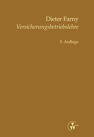 Cover: 9783899526080 | Versicherungsbetriebslehre | Dieter Farny | Buch | 2017 | VVW GmbH