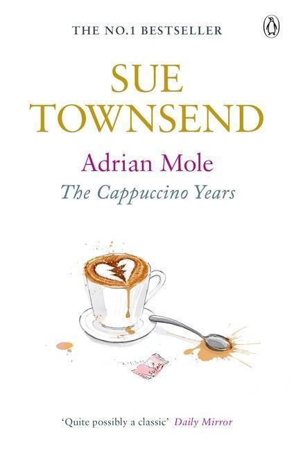 Cover: 9780141046464 | Adrian Mole: The Cappuccino Years | Sue Townsend | Taschenbuch | 2012