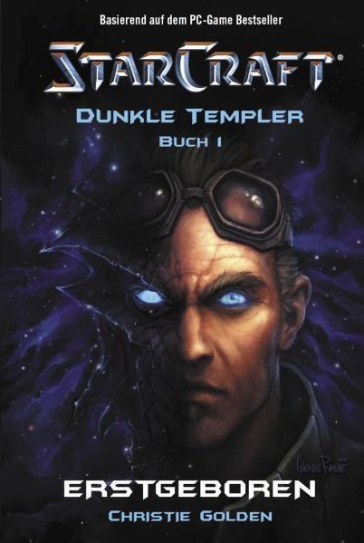Cover: 9783833216503 | Starcraft: Dunkle Templer | Erstgeboren, Starcraft: Dunkle Templer 1