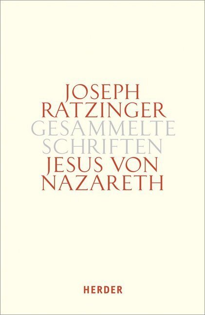 Cover: 9783451341731 | Jesus von Nazareth. Tl.1 | Beiträge zur Christologie | Ratzinger