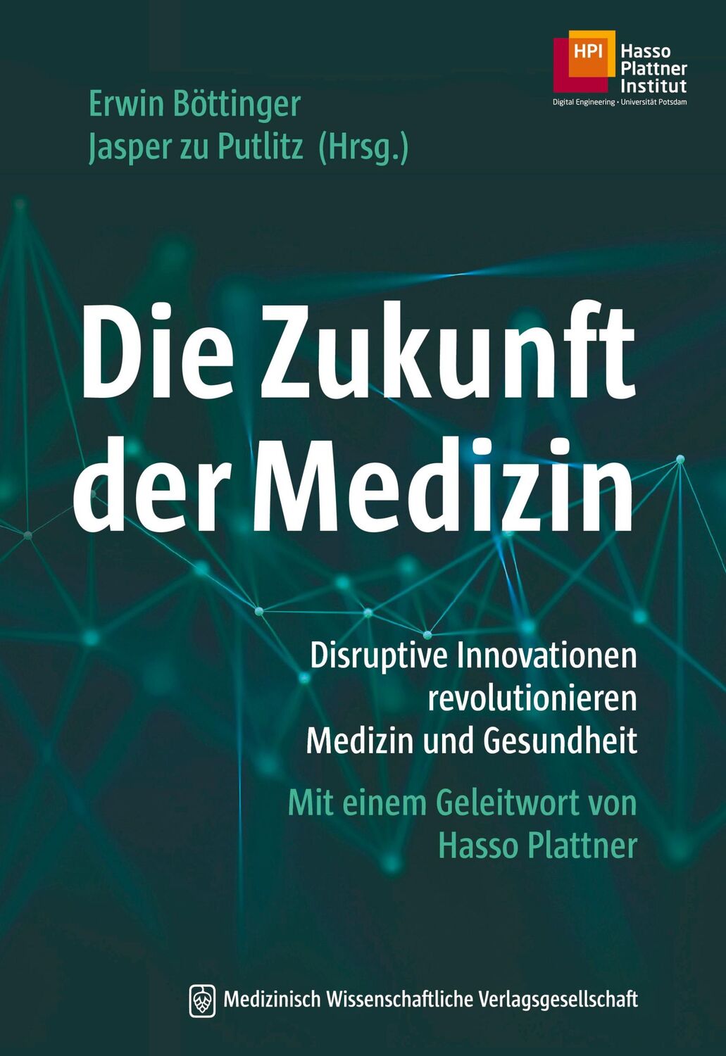 Cover: 9783954663989 | Die Zukunft der Medizin | Erwin Böttinger (u. a.) | Taschenbuch | XIV