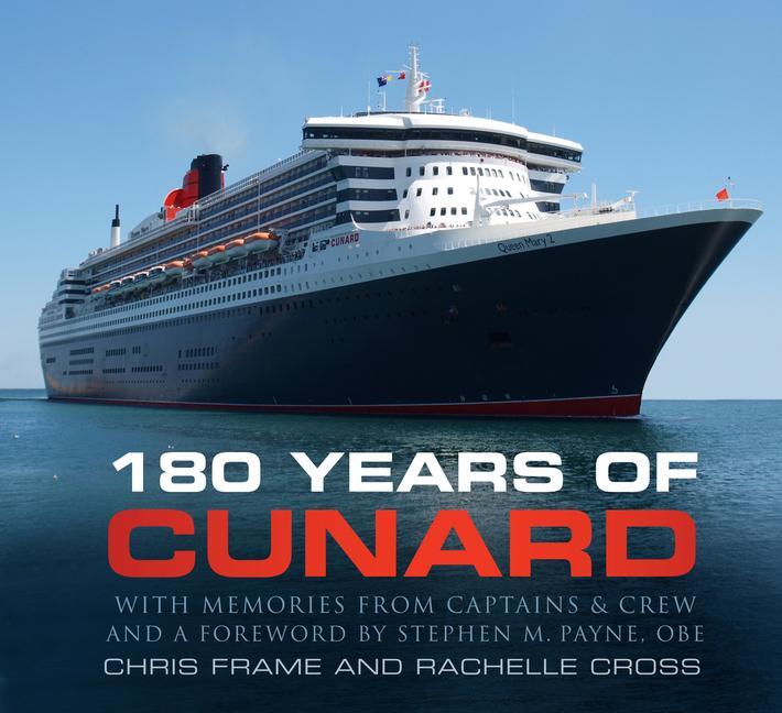 Cover: 9780750993760 | 180 Years of Cunard | Chris Frame (u. a.) | Taschenbuch | Englisch