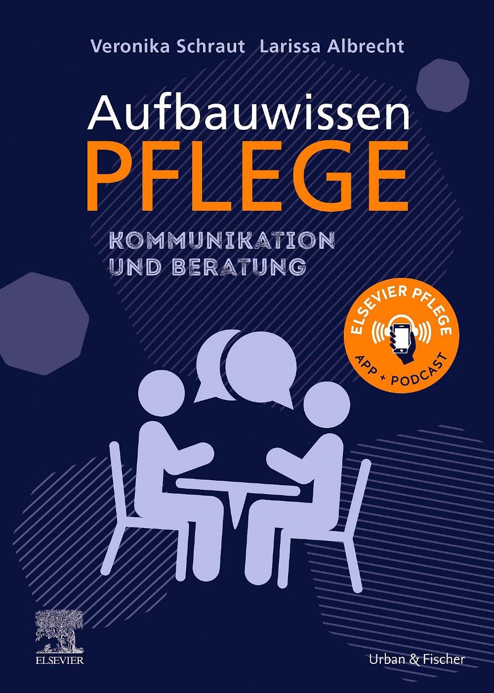 Cover: 9783437285257 | Aufbauwissen Pflege Kommunikation und Beratung | Schraut (u. a.) | XIV