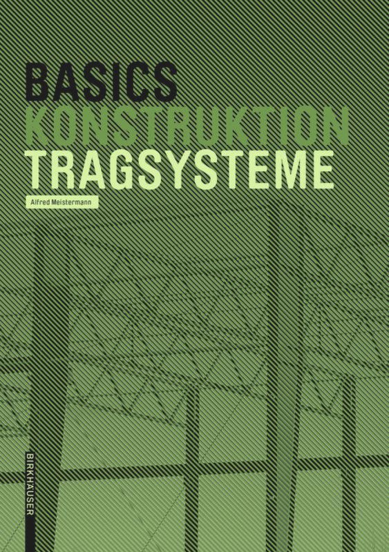Cover: 9783035620047 | Basics Tragsysteme | Alfred Meistermann | Taschenbuch | Deutsch | 2019