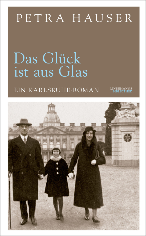 Cover: 9783881905534 | Das Glück ist aus Glas | Ein Karlsruhe-Roman | Petra Hauser | Buch