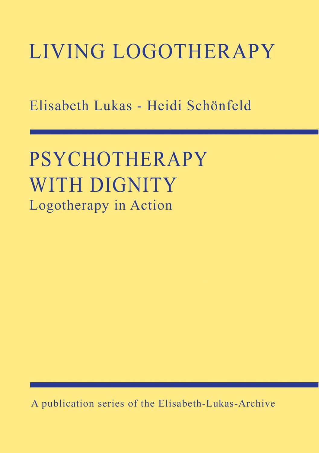 Cover: 9783000666940 | Psychotherapy with Dignity | Logotherapy in Action | Lukas (u. a.)