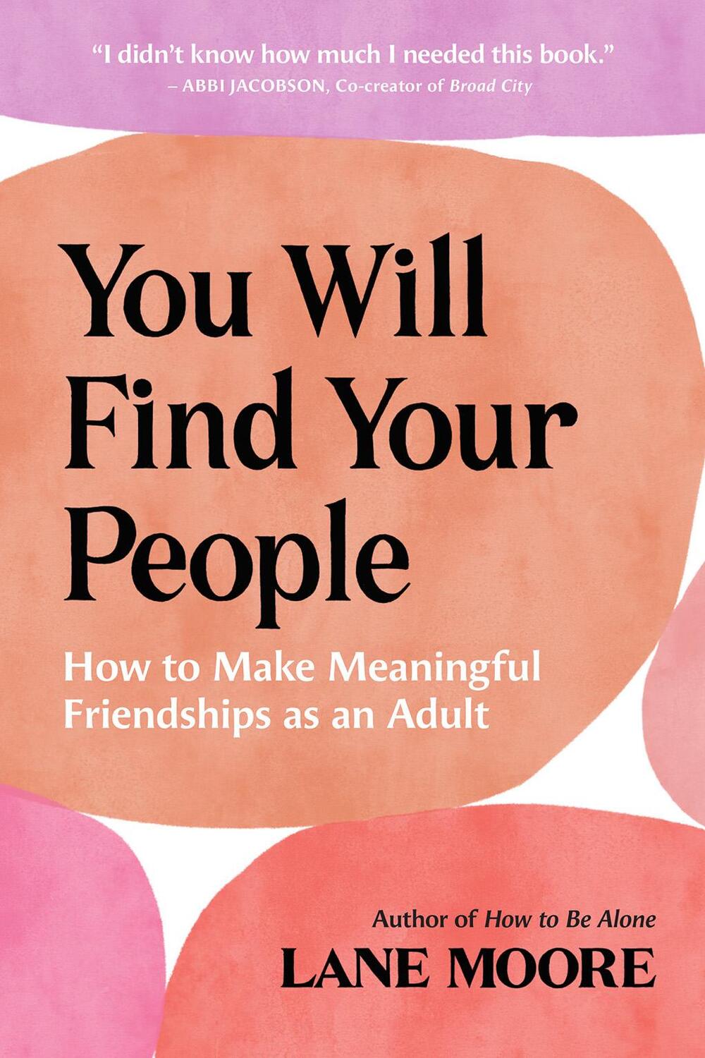 Cover: 9781419775529 | You Will Find Your People | Lane Moore | Taschenbuch | Abrams Image