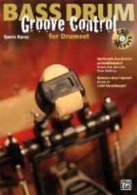Cover: 9783933136886 | Bass Drum Groove Control for Drumset | Mit CD | Sperie Karas | Buch