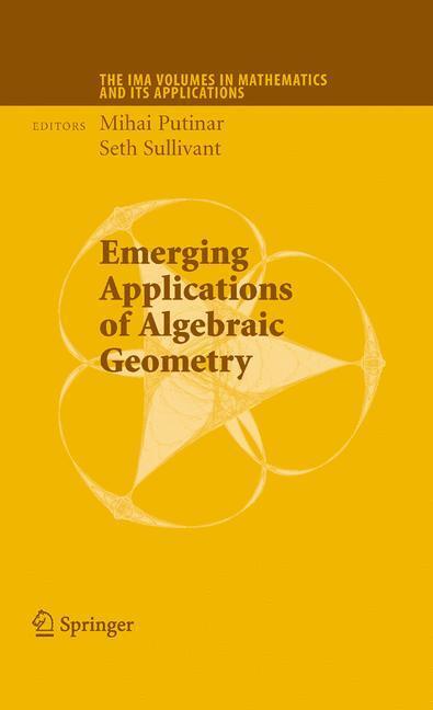 Cover: 9780387096858 | Emerging Applications of Algebraic Geometry | Seth Sullivant (u. a.)