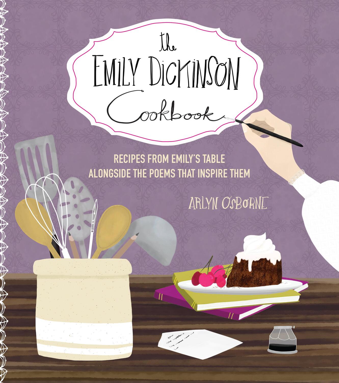Cover: 9780760374368 | The Emily Dickinson Cookbook | Arlyn Osborne | Buch | Gebunden | 2022