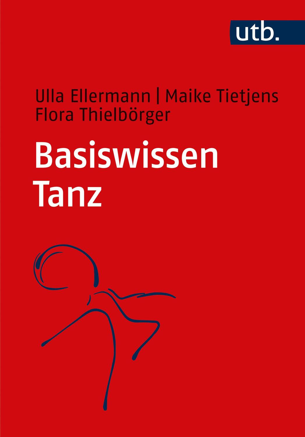 Cover: 9783825262419 | Basiswissen Tanz | Ulla Ellermann (u. a.) | Taschenbuch | 290 S. | UTB