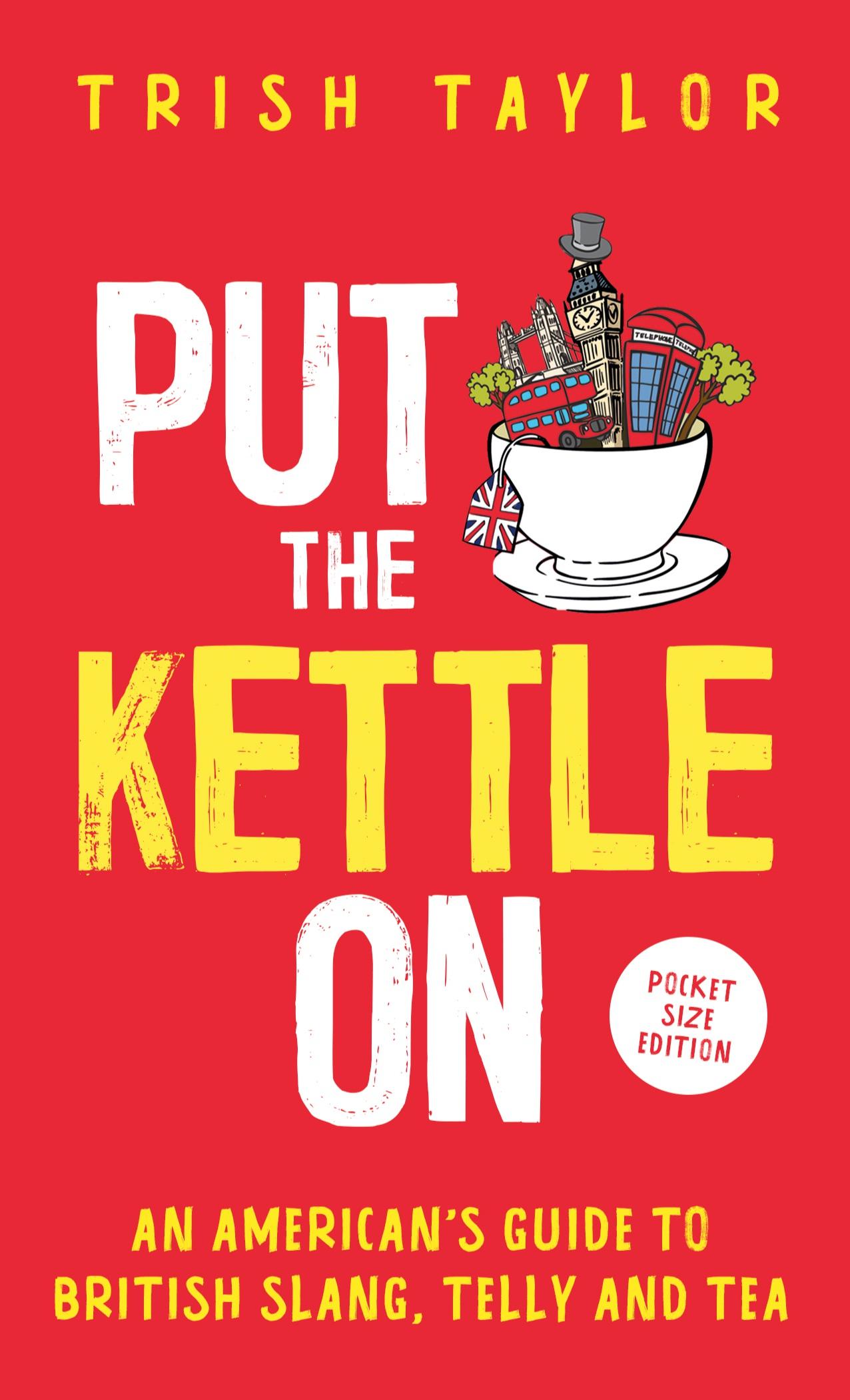 Cover: 9781732865556 | Put The Kettle On | Trish Taylor | Taschenbuch | Paperback | Englisch