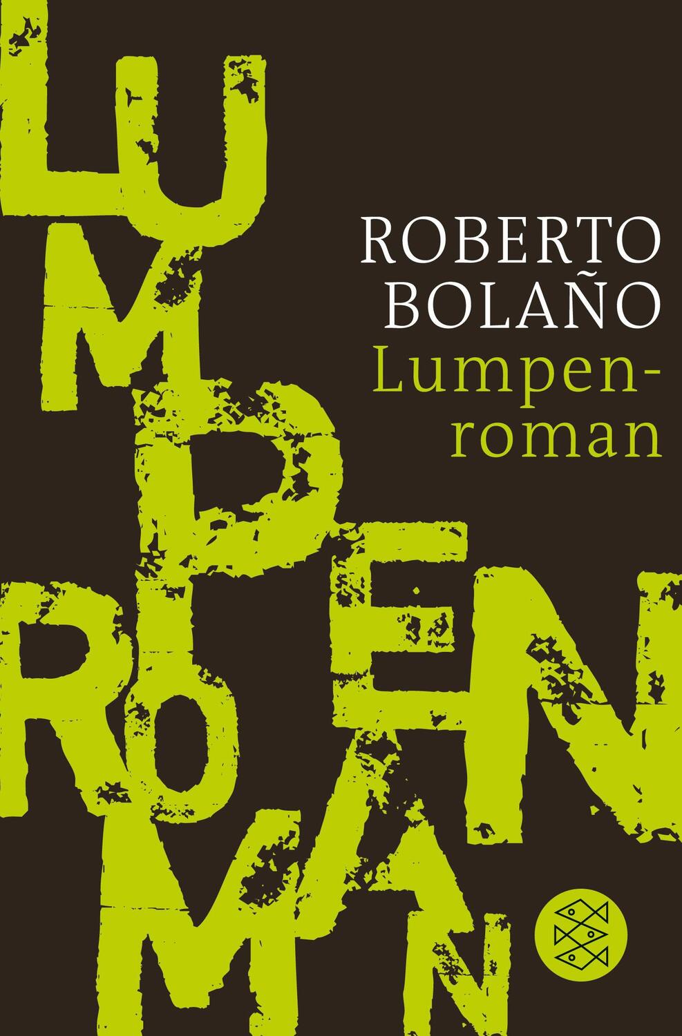 Cover: 9783596187850 | Lumpenroman | Roberto Bolano | Taschenbuch | Deutsch | 2014