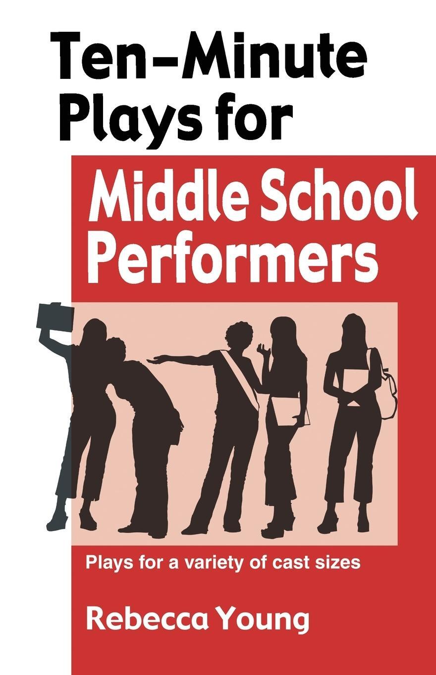 Cover: 9781566081580 | Ten-Minute Plays for Middle School Performers | Rebecca Young | Buch