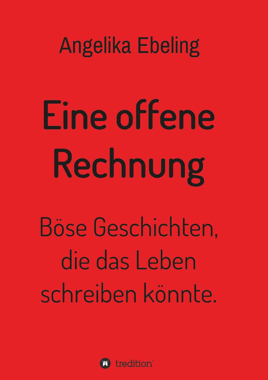 Cover: 9783347178748 | Eine offene Rechnung | Angelika Ebeling | Taschenbuch | Paperback