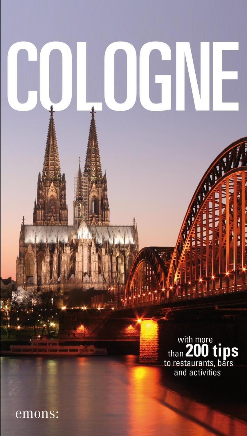 Cover: 9783954518722 | Cologne | Reiseführer | Frank Geile | Taschenbuch | 144 S. | Englisch