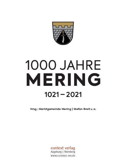 Bild: 9783946917373 | 1000 Jahre Mering | 1021-2021 | Marktgemeinde Mering | Buch | 732 S.