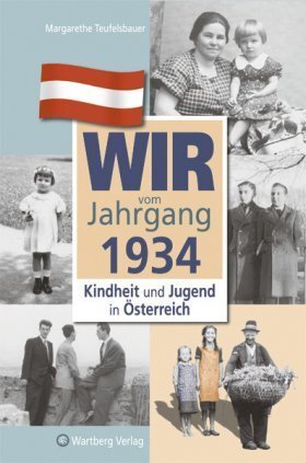 Cover: 9783831326341 | Wir vom Jahrgang 1934 - Kindheit und Jugend in Österreich | Buch