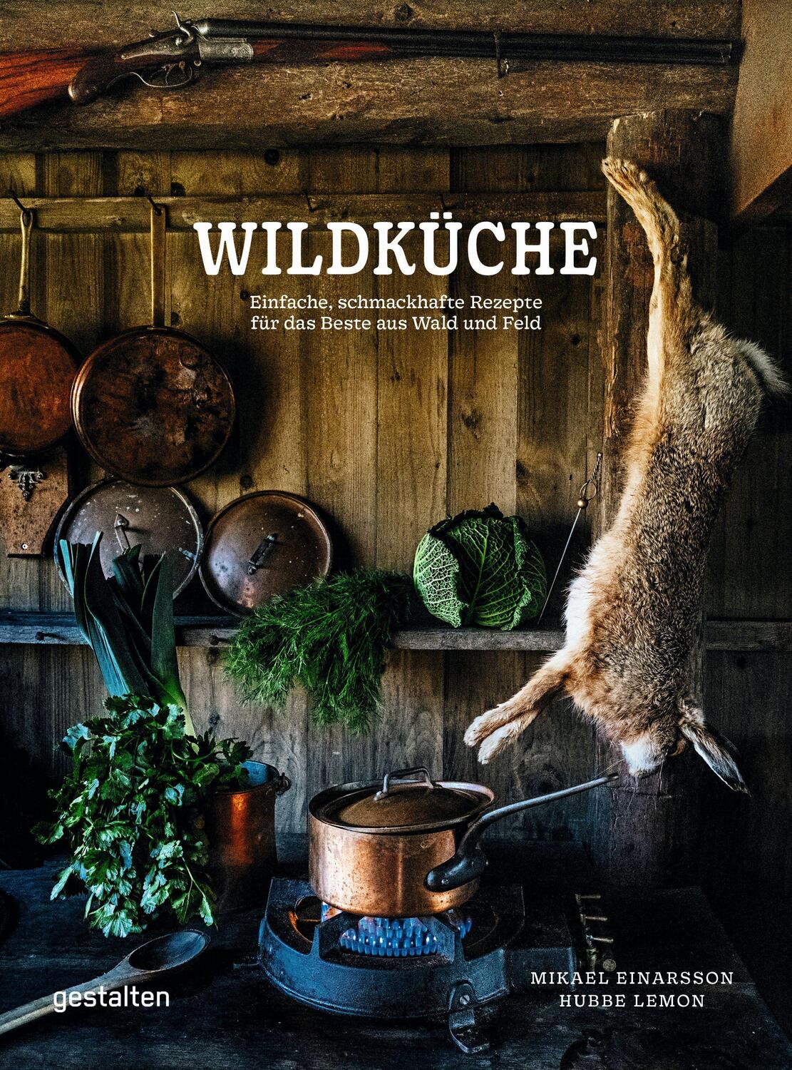Cover: 9783967040579 | Wildküche | Mikael Einarsson (u. a.) | Buch | 204 S. | Deutsch | 2022