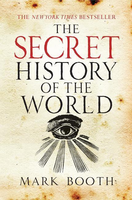 Cover: 9781590201626 | The Secret History of the World | Mark Booth | Taschenbuch | Englisch