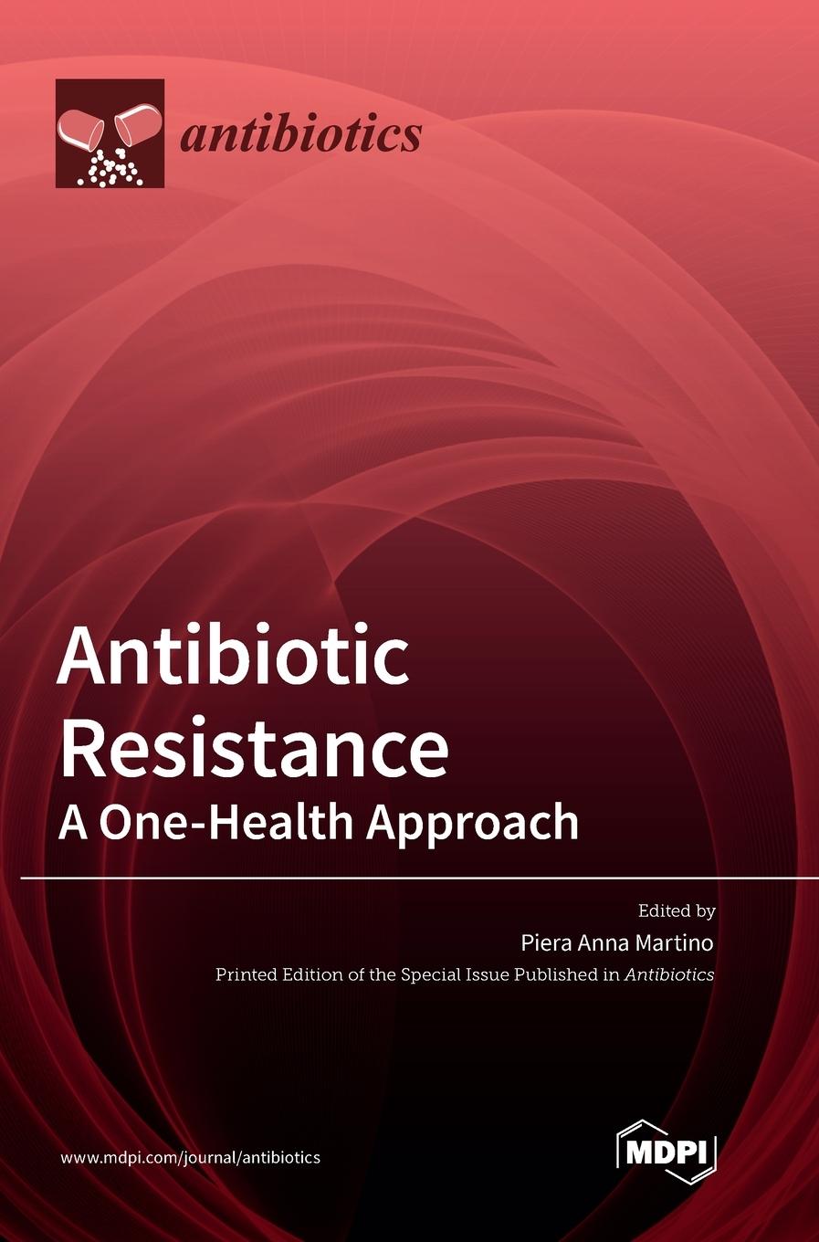 Cover: 9783036560328 | Antibiotic Resistance | A One-Health Approach | Buch | Gebunden | 2023