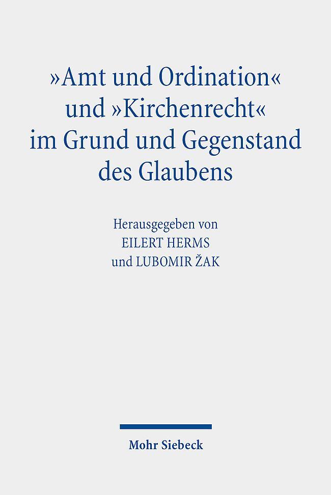Cover: 9783161627972 | "Amt und Ordination" und "Kirchenrecht" im Grund und Gegenstand des...