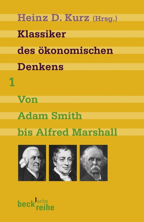 Cover: 9783406573576 | Klassiker des ökonomischen Denkens 1 | Heinz D. Kurz | Taschenbuch
