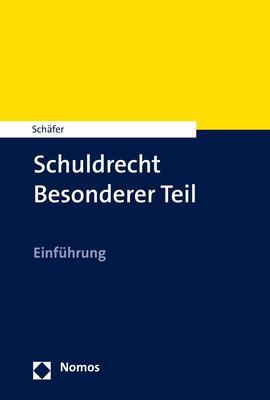 Cover: 9783848738199 | Schuldrecht - Besonderer Teil | Einführung | Frank L. Schäfer | Buch