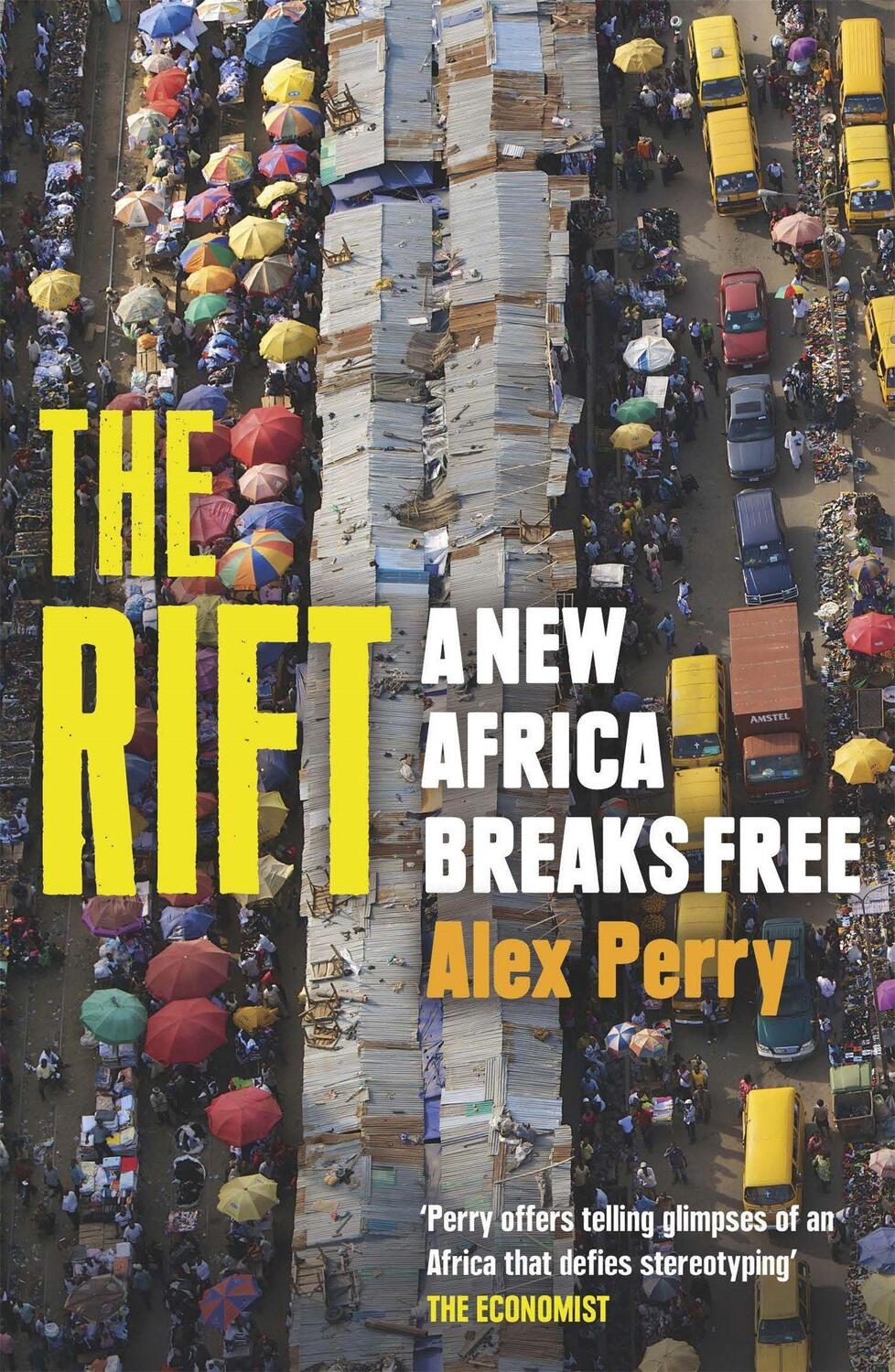 Cover: 9781780226859 | The Rift | A New Africa Breaks Free | Alex Perry | Taschenbuch | 2017