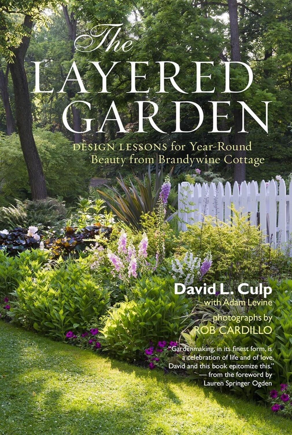 Cover: 9781604692365 | The Layered Garden: Design Lessons for Year-Round Beauty from...