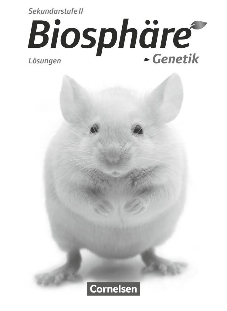 Cover: 9783064200555 | Biosphäre Sekundarstufe II Themenbände Genetik. Lösungen zum...