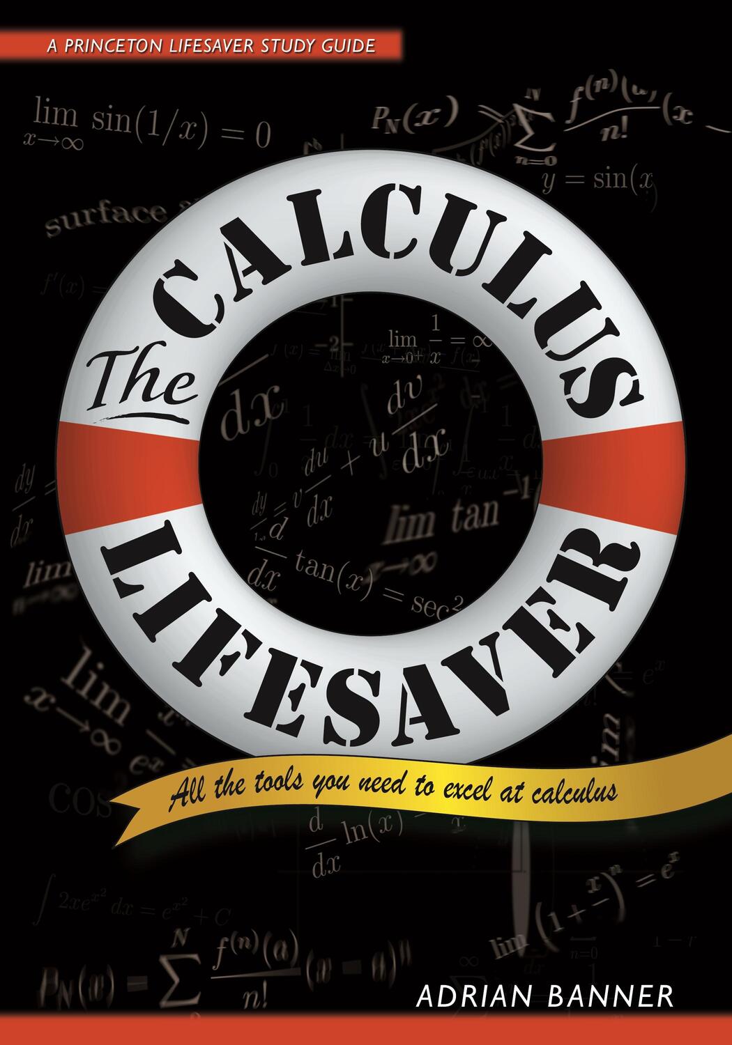 Cover: 9780691130880 | The Calculus Lifesaver | All the Tools You Need to Excel at Calculus