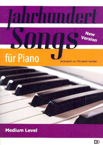 Cover: 9783981842593 | Jahrhundertsongs für Klavier (mit Text und Akkorden) Neuausgabe 2018