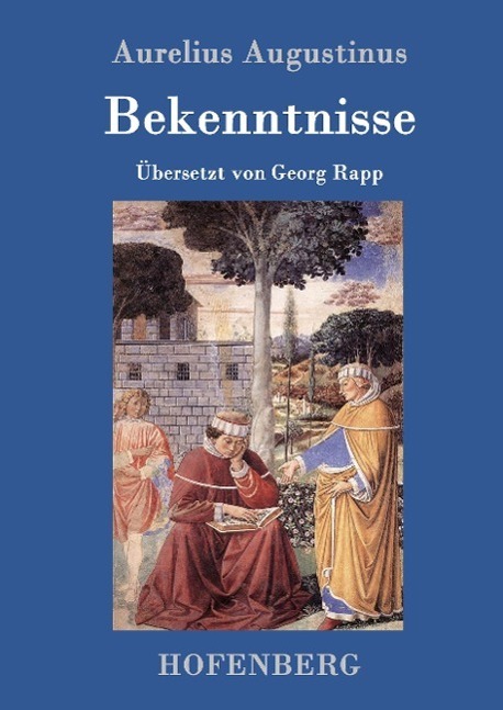 Cover: 9783843016223 | Bekenntnisse | Aurelius Augustinus | Buch | HC runder Rücken kaschiert