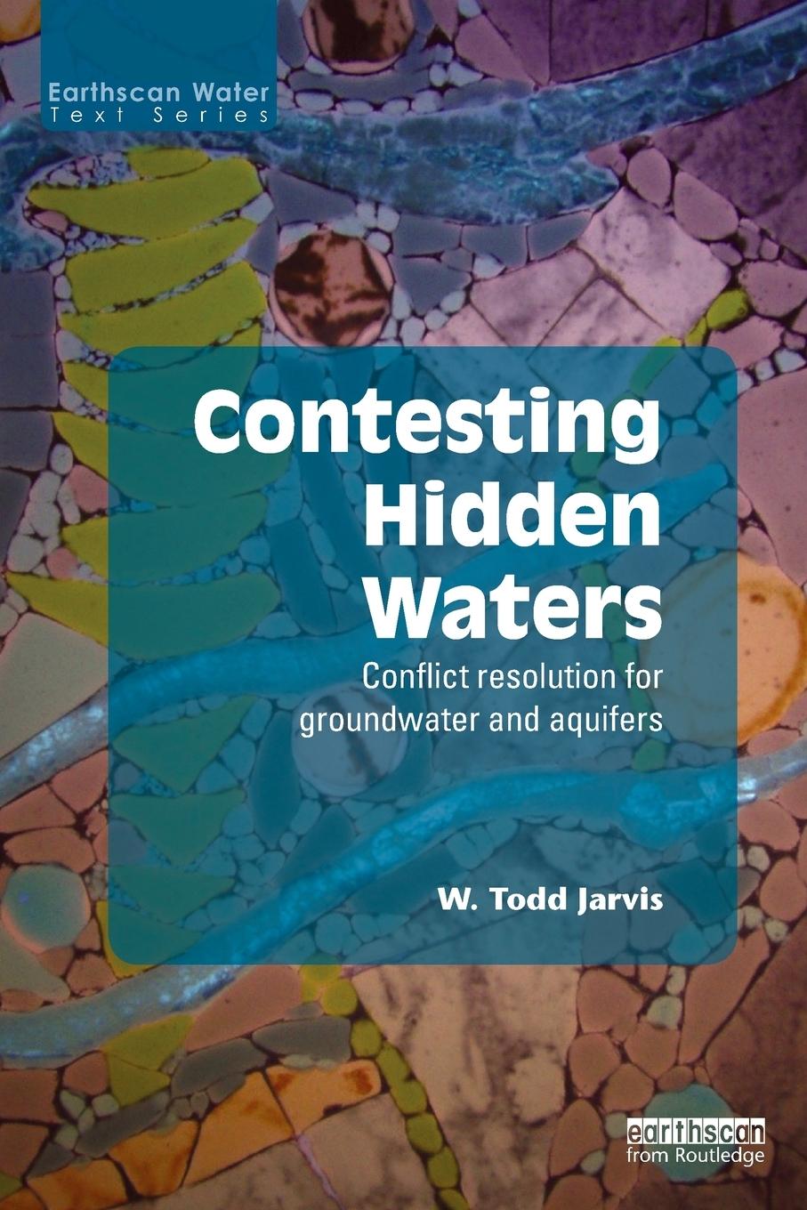 Cover: 9780415632935 | Contesting Hidden Waters | W. Todd Jarvis | Taschenbuch | Englisch