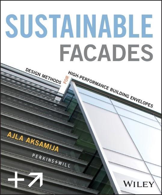 Cover: 9781118458600 | Sustainable Facades | Ajla Aksamija | Buch | 256 S. | Englisch | 2013