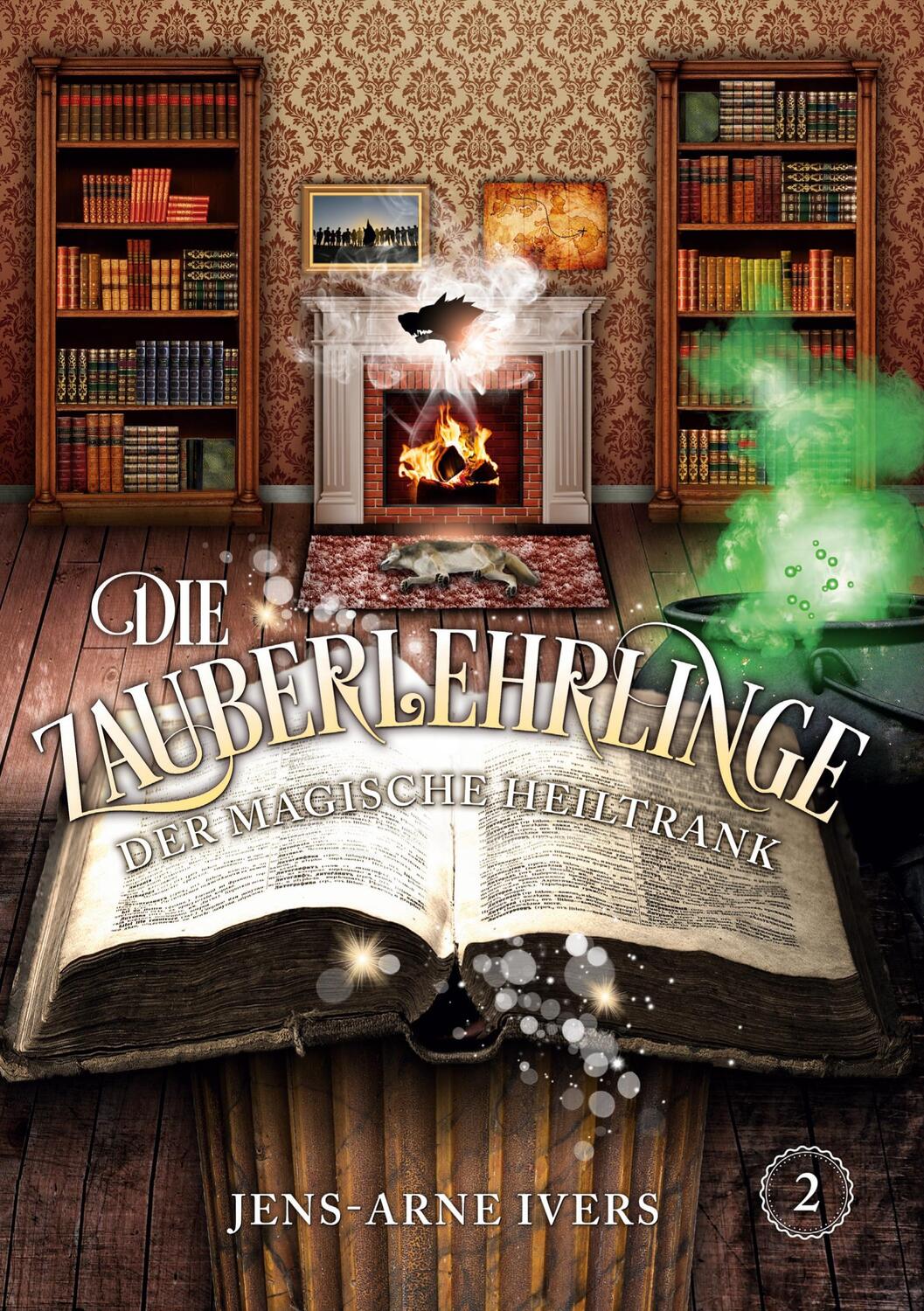 Cover: 9783749431540 | Die Zauberlehrlinge | Der magische Heiltrank | Jens-Arne Ivers | Buch